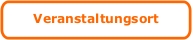Veranstaltungsort